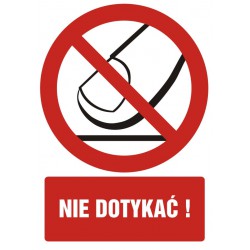 Znak: Nie dotykać!