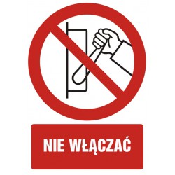 Znak: Nie włączać