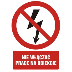 Znak: Nie włączać - prace...