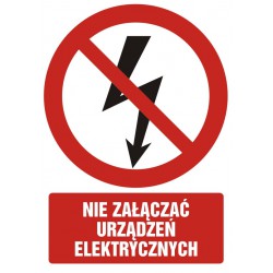 Znak: Nie załączać urządzeń...