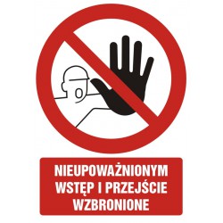 Znak: Nieupoważnionym wstęp...