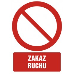 Znak: Zakaz ruchu