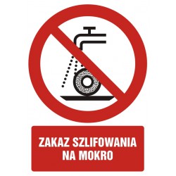 Znak: Zakaz szlifowania na...