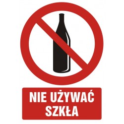 Znak: Zakaz używania szkła