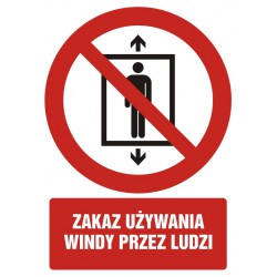 Znak: Zakaz używania windy...