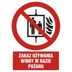 Znak: Zakaz używania windy...