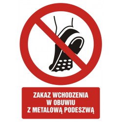 Znak: Zakaz wchodzenia w...